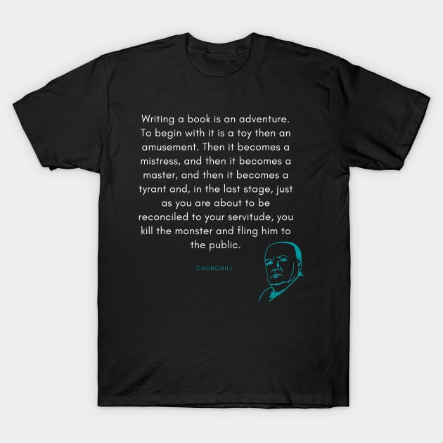 Churchill Quote T-Shirt by DarioNelaj